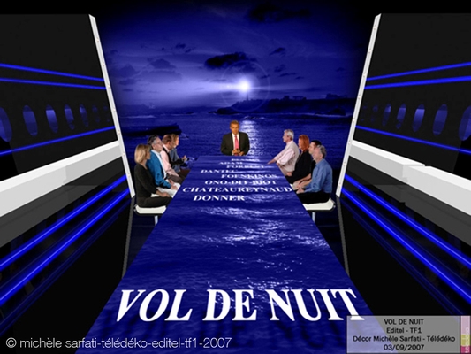 ©| michèle sarfati | télédéko | Vol de nuit | EDITEL | TF1 | 2007